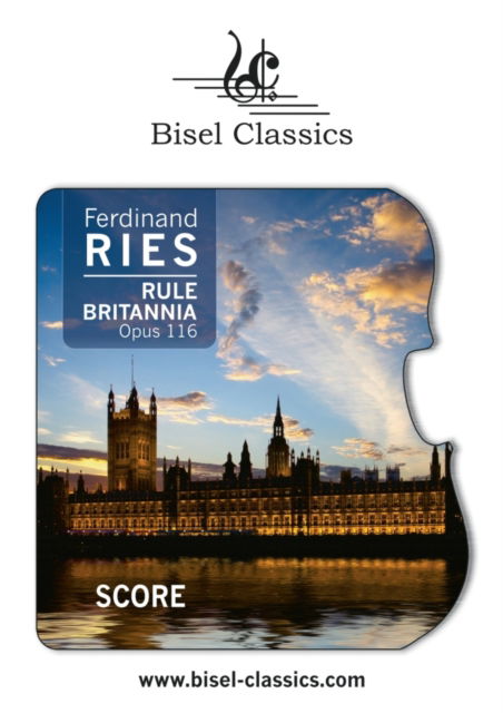 Cover for Ferdinand Ries · Rule Britannia, Grandes Variations pour le Pianoforte, Opus 116 (Paperback Book) (2022)