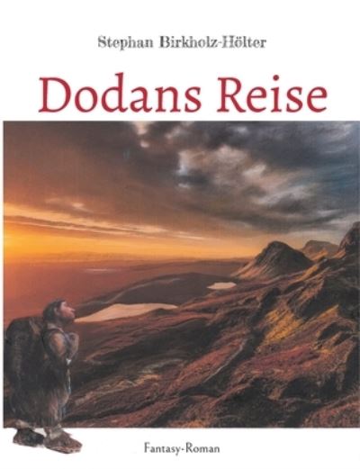 Cover for Stephan Birkholz-Hölter · Dodans Reise (Paperback Book) (2021)