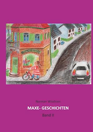 Cover for Norman Wisslicen · Maxe Geschichten Band 2 (Paperback Book) (2022)