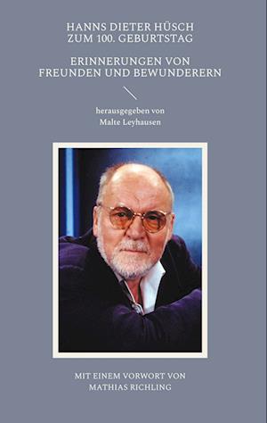 Cover for Malte Leyhausen · Hanns Dieter Hüsch zum 100. Geburtstag (Book) (2025)