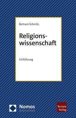 Religionswissenschaft - Schmitz - Andere -  - 9783828846074 - 13. April 2021