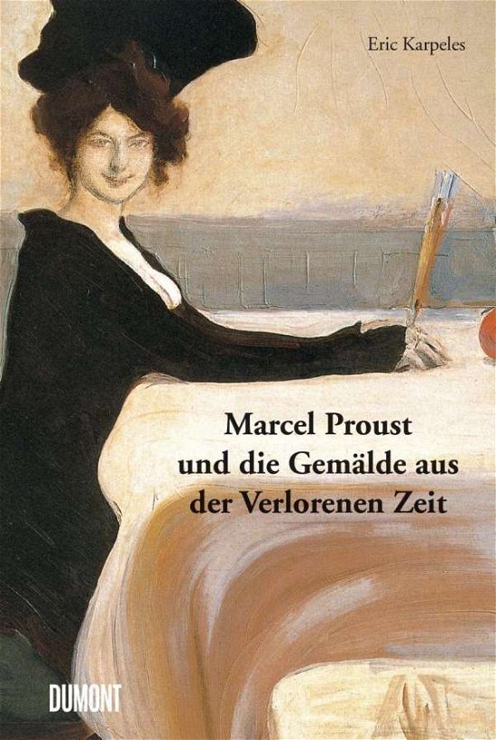 Cover for Karpeles · Marcel Proust und die Gemälde (Bok)