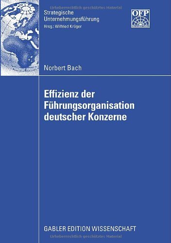 Cover for Norbert Bach · Effizienz Der Fuhrungsorganisation Deutscher Konzerne - Strategische Unternehmungsfuhrung (Taschenbuch) [2009 edition] (2008)