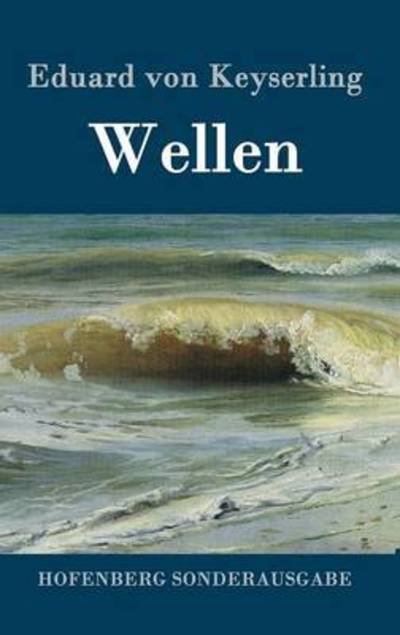 Cover for Keyserling · Wellen (Book) (2016)