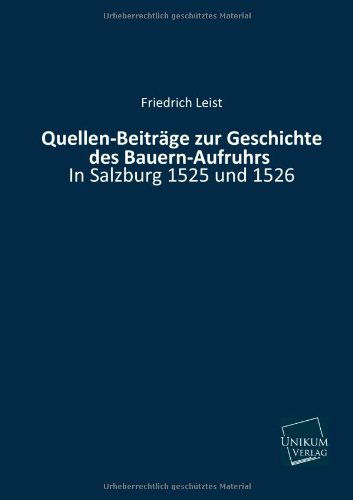 Cover for Friedrich Leist · Quellen-beitrage Zur Geschichte Des Bauern-aufruhrs (Paperback Book) [German edition] (2013)