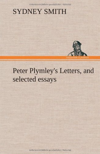 Cover for Sydney Smith · Peter Plymley's Letters, and Selected Essays (Innbunden bok) (2012)