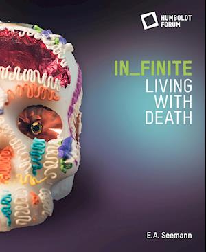 Cover for IN_FINITE. Living with Death (Book) (2023)