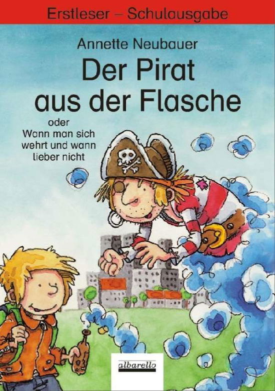 Cover for Neubauer · Der Pirat aus der Flasche,Schu (Buch)