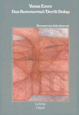 Cover for Yunus Emre · Das Kummerrad /Detli Dolap (Paperback Book) (2005)