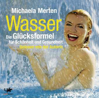 Cover for Michaela Merten · Wasser - Die Glücksformel (CD)