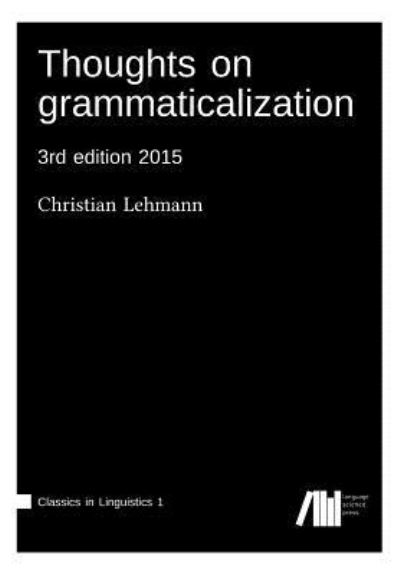 Cover for Christian Lehmann · Thoughts on grammaticalization (Taschenbuch) (2015)