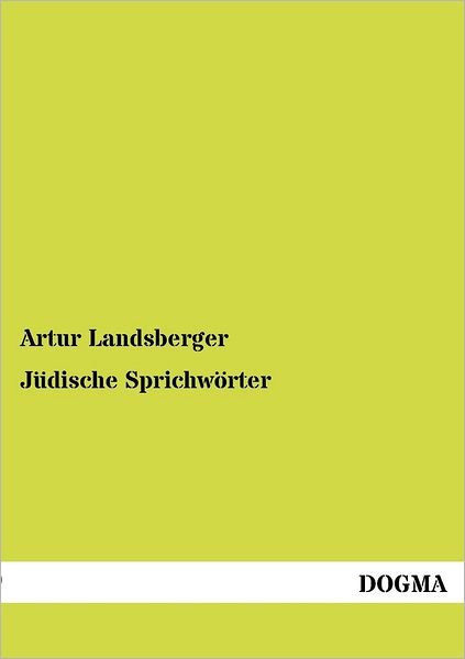 Cover for Artur Landsberger · Juedische Sprichwoerter (Taschenbuch) [German, 1 edition] (2012)