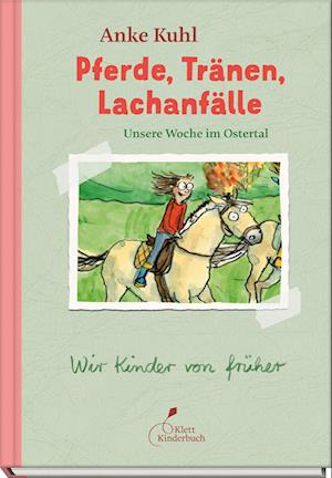 Cover for Anke Kuhl · Pferde, Tränen, Lachanfälle | Unsere Woche im Ostertal (Book) (2025)