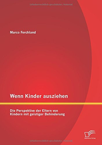 Cover for Marco Ferchland · Wenn Kinder Ausziehen: Die Perspektive Der Eltern Von Kindern Mit Geistiger Behinderung (Paperback Book) [German edition] (2014)