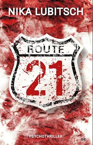 Cover for Nika Lubitsch · Route 21 (Book) (2022)