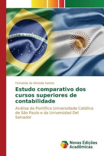 Cover for De Almeida Santos Fernando · Estudo Comparativo Dos Cursos Superiores De Contabilidade (Taschenbuch) (2015)