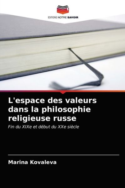 Cover for Marina Kovaleva · L'espace des valeurs dans la philosophie religieuse russe (Paperback Book) (2021)