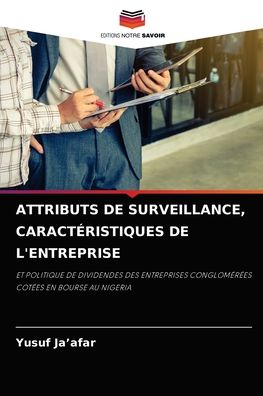 Cover for Yusuf Ja'afar · Attributs de Surveillance, Caracteristiques de l'Entreprise (Paperback Book) (2021)