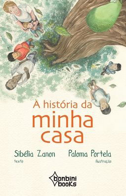 Cover for Sibelia Zanon · A Historia Da Minha Casa (Paperback Bog) (2020)