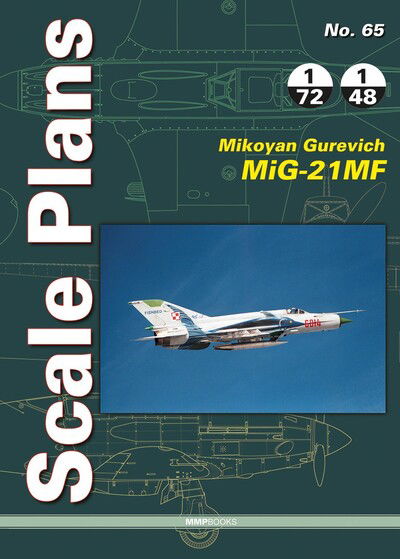 Cover for Dariusz Karnas · Scale Plan 65: MiG-21MF - Scale Plans (Paperback Book) (2020)