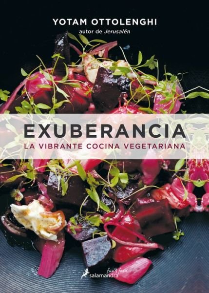 Cover for Yotam Ottolenghi · Exuberancia / Plenty More (Buch) (2017)