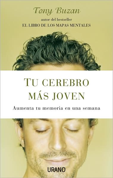 Cover for Tony Buzán · Tu Cerebro Mas Joven (Paperback Book) [Spanish edition] (2009)