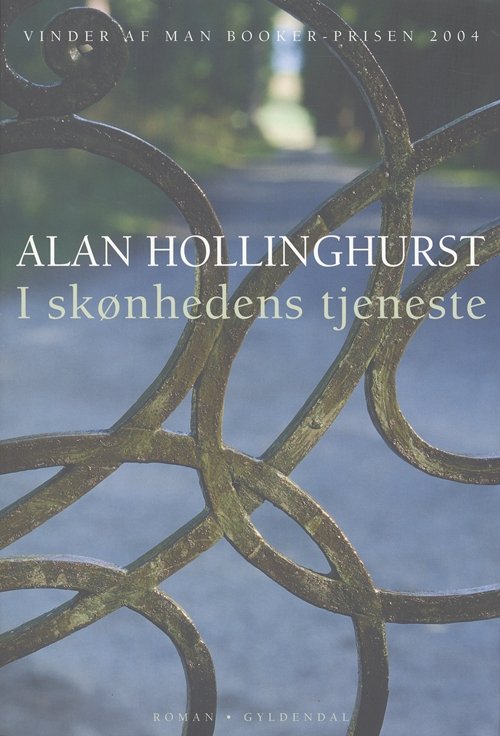Cover for Alan Hollinghurst · I skønhedens tjeneste (Sewn Spine Book) [1er édition] (2005)
