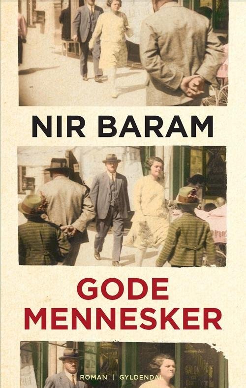 Cover for Nir Baram · Gode mennesker (Sewn Spine Book) [1º edição] (2014)