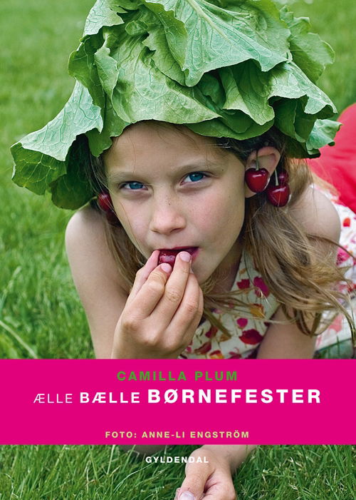 Cover for Camilla Plum · Ælle bælle børnefester (Gebundesens Buch) [1. Ausgabe] (2012)