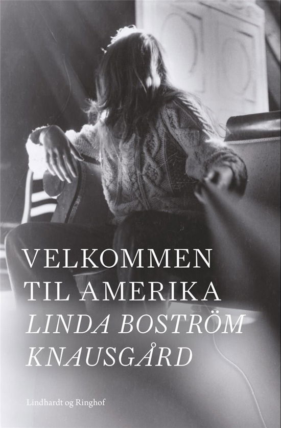 Cover for Linda Boström Knausgård · Velkommen til Amerika (Sewn Spine Book) [2e uitgave] (2019)