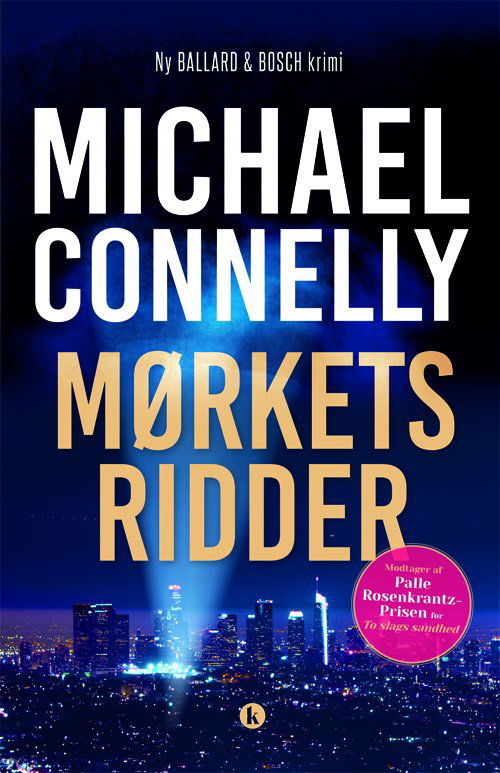 Bosch & Ballard: Mørkets ridder - Michael Connelly - Kirjat - Klim - 9788772043074 - perjantai 5. huhtikuuta 2019