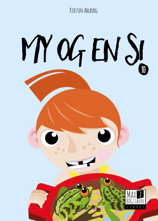 Max 2: My og en si - Kirsten Ahlburg - Bøger - Forlaget Elysion - 9788772142074 - 14. maj 2018