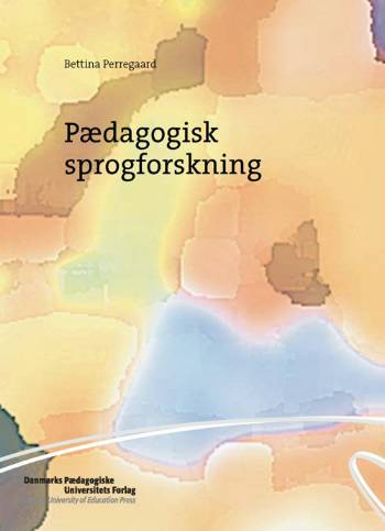 Cover for Bettina Perregaard · Pædagogisk sprogforskning (Sewn Spine Book) [1st edition] (2005)