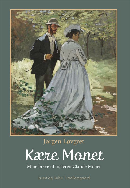 Jørgen Løvgret · Kære Monet (Sewn Spine Book) [1st edition] (2024)