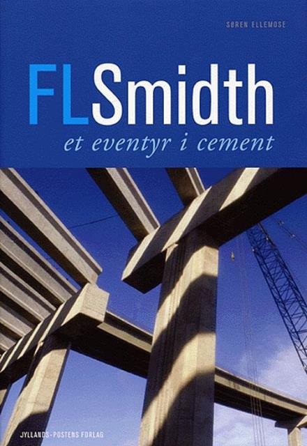 Cover for Søren Ellemose · FLSmidth - et eventyr i cement (Innbunden bok) [1. utgave] (2005)