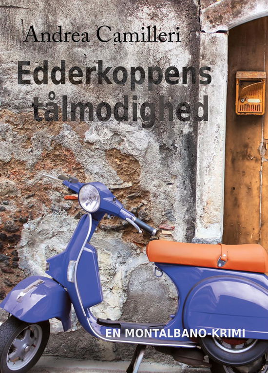 En Montalbano-krimi: Edderkoppens tålmodighed - Andrea Camilleri - Böcker - Arvids - 9788793185074 - 12 december 2014