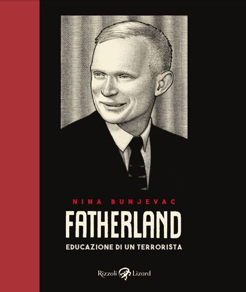 Cover for Nina Bunjevac · Fatherland. Educazione Di Un Terrorista (Book)