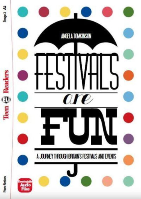 Cover for Angela Tomkinson · Teen ELI Readers - English: Festivals are fun! + downloadable audio (Taschenbuch) (2018)