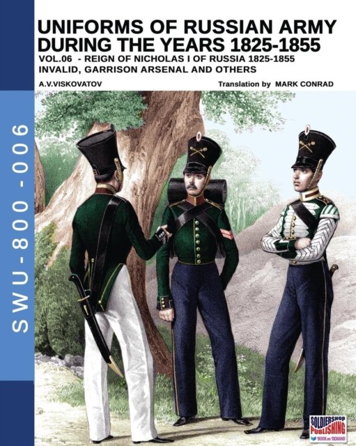 Cover for Luca Stefano Cristini · Uniforms of Russian army during the years 1825-1855 vol. 06 (Paperback Book) (2019)