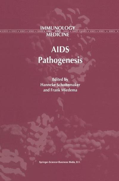 Cover for H Schuitemaker · Aids Pathogenesis - Immunology and Medicine (Paperback Book) [Softcover Reprint of the Original 1st Ed. 2000 edition] (2010)