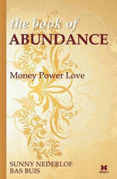 Cover for Bas Buis · The Book of Abundance: Money Power Love (Paperback Bog) (2016)