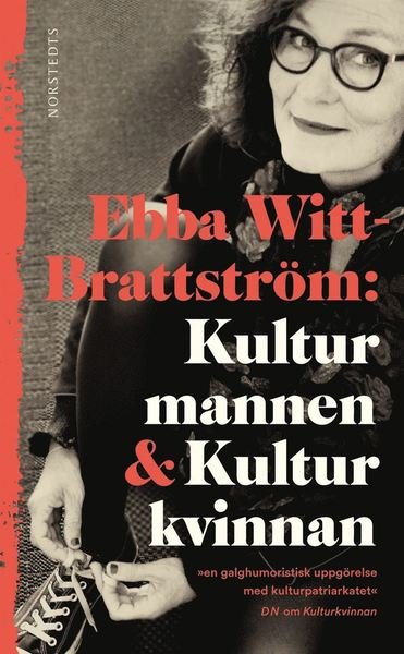 Cover for Ebba Witt-Brattström · Kulturmannen &amp; Kulturkvinnan (Paperback Book) (2018)