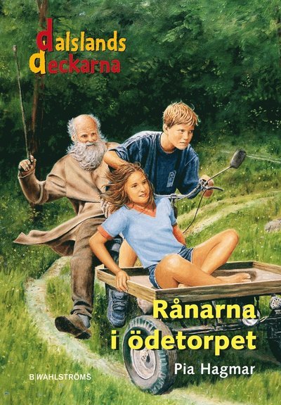 Cover for Pia Hagmar · Dalslandsdeckarna: Rånarna i ödetorpet (ePUB) (2004)