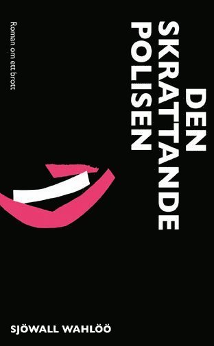 Roman om ett brott: Den skrattande polisen - Per Wahlöö - Books - Piratförlaget - 9789164207074 - May 20, 2020