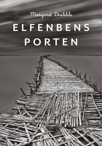 Elfenbensporten - Margaret Drabble - Boeken - Modernista - 9789174996074 - 24 oktober 2014