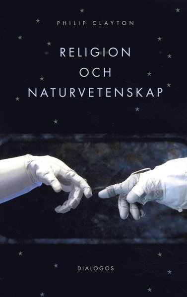 Cover for Philip Clayton · Religion och naturvetenskap (Book) (2016)