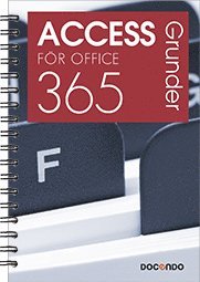 Inspira: Access för Office 365 Grunder - Eva Ansell - Książki - Docendo - 9789175311074 - 12 listopada 2019