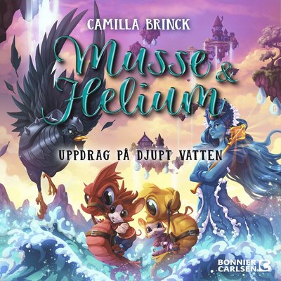 Cover for Camilla Brinck · Musse &amp; Helium. Uppdrag på djupt vatten (Audiobook (MP3)) (2023)