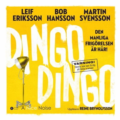 Cover for Martin Svensson · Dingo Dingo : den manliga frigörelsen är här! (Audiobook (CD)) (2011)