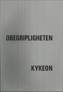 Cover for Stig Larsson · Kykeon: Obegripligheten (Bog) (1992)